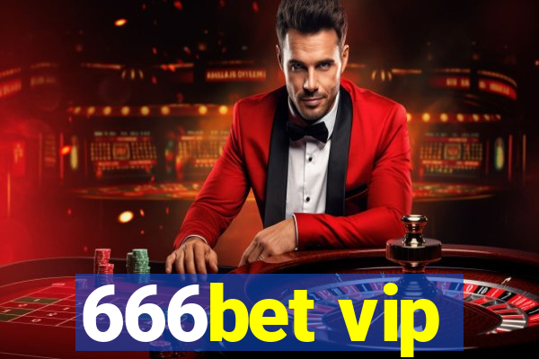 666bet vip